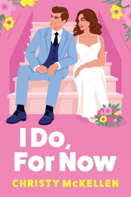 I Do, For Now [Large Print] 1836171153 Book Cover