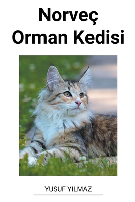 Norveç Orman Kedisi [Turkish] B0BVG4CK5F Book Cover