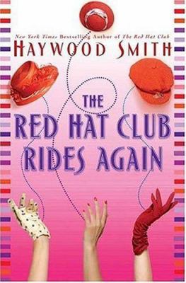 The Red Hat Club Rides Again: A Novel 0312316917 Book Cover