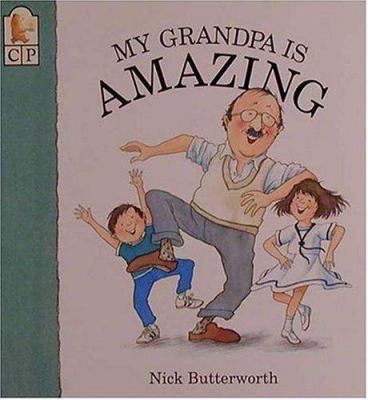 My Grandpa Is Amazing 1564020991 Book Cover