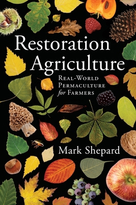 Restoration Agriculture 1601730357 Book Cover
