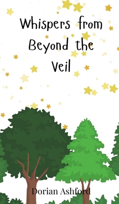 Whispers from Beyond the Veil 3690746930 Book Cover