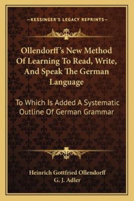 Ollendorff's New Method Of Learning To Read, Wr... 1163306886 Book Cover