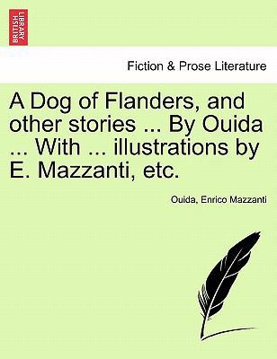 A Dog of Flanders, and Other Stories ... by Oui... 1241208514 Book Cover