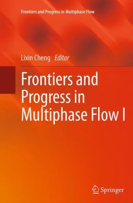 Frontiers and Progress in Multiphase Flow I 3319355260 Book Cover