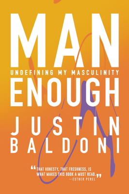 Man Enough: Undefining My Masculinity 0063055600 Book Cover