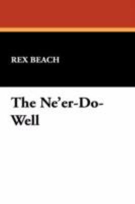 The Ne'er-Do-Well 1434460428 Book Cover