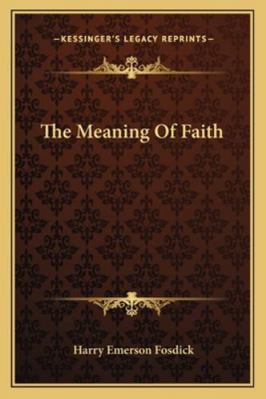 The Meaning Of Faith 1162963484 Book Cover