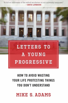 Letters to a Young Progressive: How to Avoid Wa... 1621570312 Book Cover