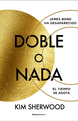 James Bond. Doble O Nada: El Tiempo Se Agota / ... [Spanish] 8419449601 Book Cover