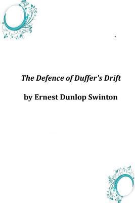 The Defence of Duffer's Drift 1497592526 Book Cover