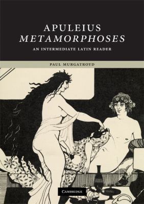 Apuleius: Metamorphoses: An Intermediate Latin ... 0521690552 Book Cover