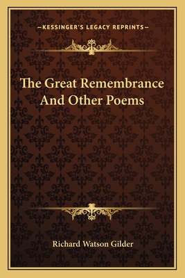 The Great Remembrance and Other Poems 1163755133 Book Cover