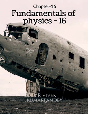 Fundamentals of physics - 16 1648922708 Book Cover