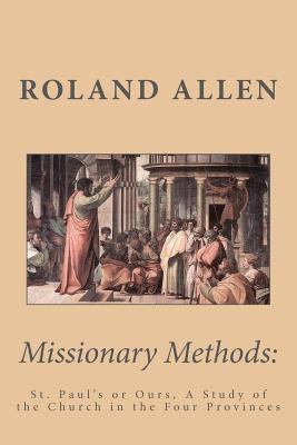 Missionary Methods: St. Paul's or Ours, a Study... 1611044669 Book Cover