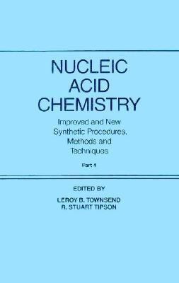 Nucleic Acid Chemistry (Part 4) 0471542814 Book Cover