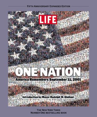 Life: One Nation: America Remembers September 1... 1933405945 Book Cover