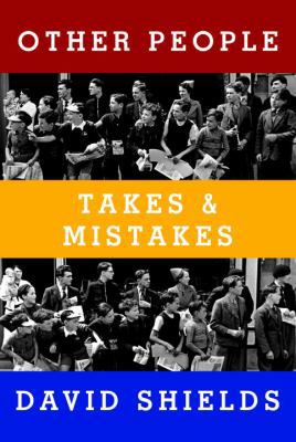 Other People: Takes & Mistakes 0385351992 Book Cover