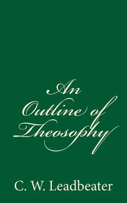 An Outline of Theosophy 1523633905 Book Cover