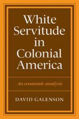 White Servitude in Colonial America: An economi... 052123686X Book Cover