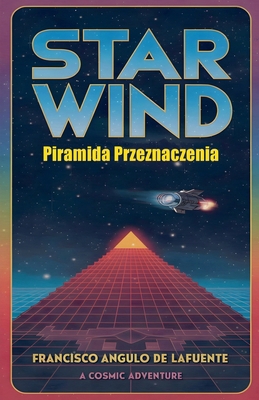 Star Wind Piramida Przeznaczenia [Polish] B0DJG6WFLB Book Cover