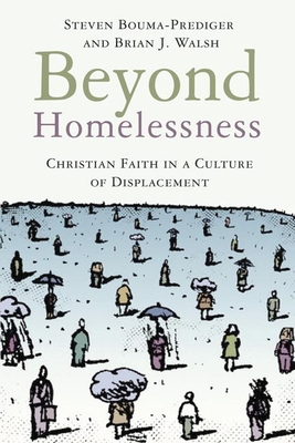 Beyond Homelessness: Christian Faith in a Cultu... 0802846920 Book Cover