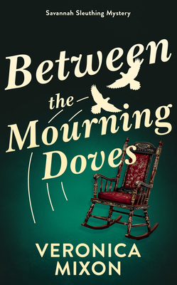 Between the Mourning Doves: A Savannah Sleuthin... B0GGR3MXRN Book Cover