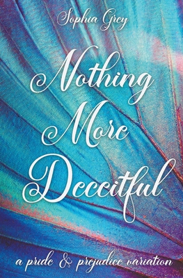 Nothing More Deceitful: A Pride and Prejudice V... B0BKJ944Y5 Book Cover