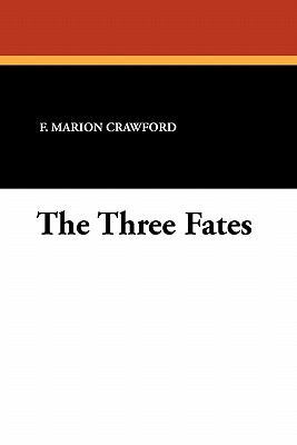 The Three Fates 1434426475 Book Cover