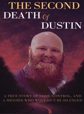 The Second Death of Dustin B0GFGWJF41 Book Cover