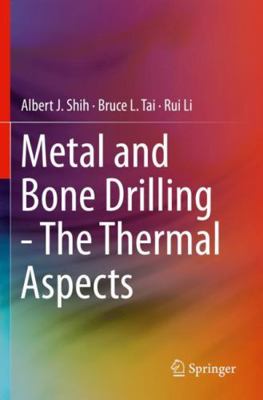 Metal and Bone Drilling - The Thermal Aspects 3030260496 Book Cover