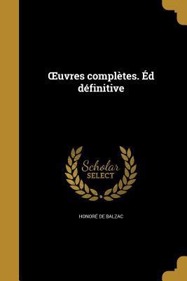 OEuvres complètes. Éd définitive [French] 1372977422 Book Cover