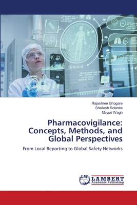 Pharmacovigilance: Concepts, Methods, and Globa... 6209233724 Book Cover