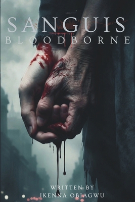 Sanguis: Bloodborne B0GQ9BQWWD Book Cover