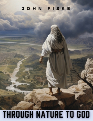 Through Nature to God 1835523846 Book Cover