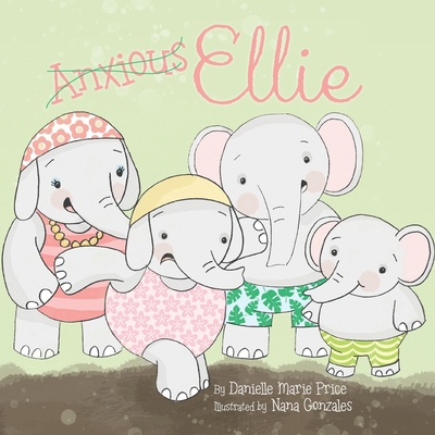 Anxious Ellie 1734707534 Book Cover