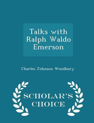 Talks with Ralph Waldo Emerson - Scholar's Choi... 1298233267 Book Cover