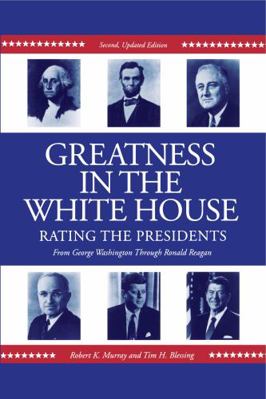 Greatness in the White House: Rating the Presid... 0271010894 Book Cover