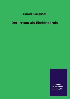 Der Irrtum als Ehehindernis [German] 3846045691 Book Cover
