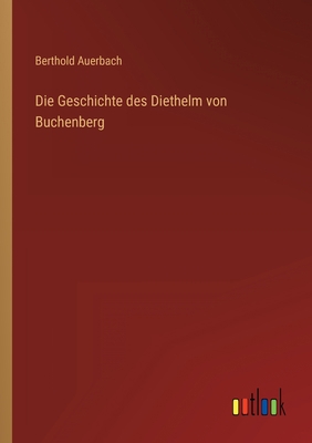Die Geschichte des Diethelm von Buchenberg [German] 3368263587 Book Cover