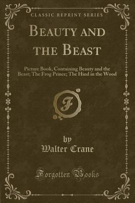 Beauty and the Beast: Picture Book, Containing ... 1333519079 Book Cover