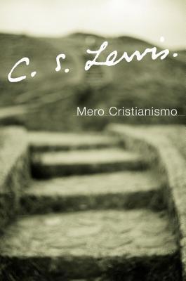 Mero Cristianismo [Spanish] 0061140015 Book Cover