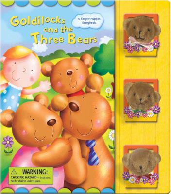 Goldilocks and the Three Bears [With Finger Pup... 2764124279 Book Cover