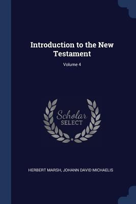 Introduction to the New Testament; Volume 4 1376598019 Book Cover