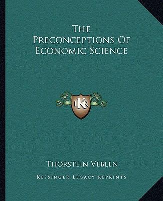 The Preconceptions Of Economic Science 1162705515 Book Cover