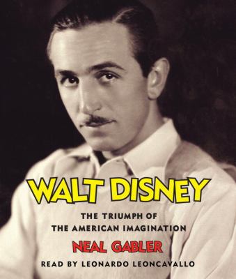 Walt Disney: The Triumph of the American Imagin... 0739340298 Book Cover