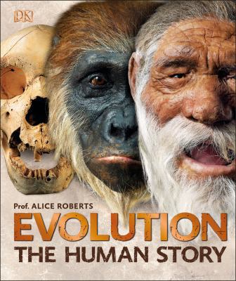 Evolution: The Human Story Roberts, Dr Alice 0241304318 Book Cover