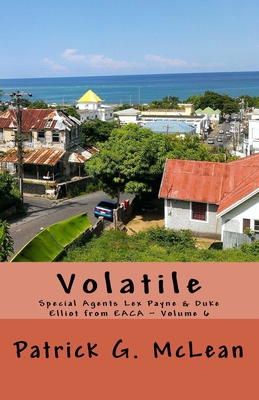 Volatile: Special Agents Lex Payne & Duke Ellio... 151949257X Book Cover