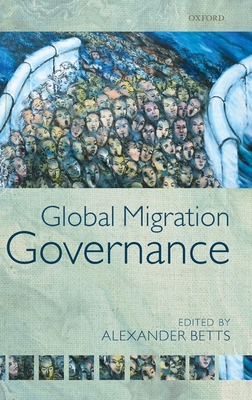 Global Migration Governance 0199600457 Book Cover