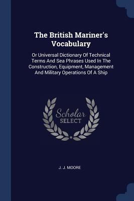 The British Mariner's Vocabulary: Or Universal ... 1377042138 Book Cover